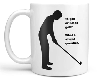 To Golf or Not Coffee Mug