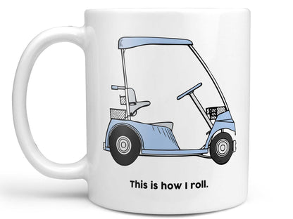 How I Roll Golf Cart Coffee Mug