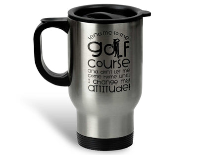 Send Me to the Golf Course Coffee Mug