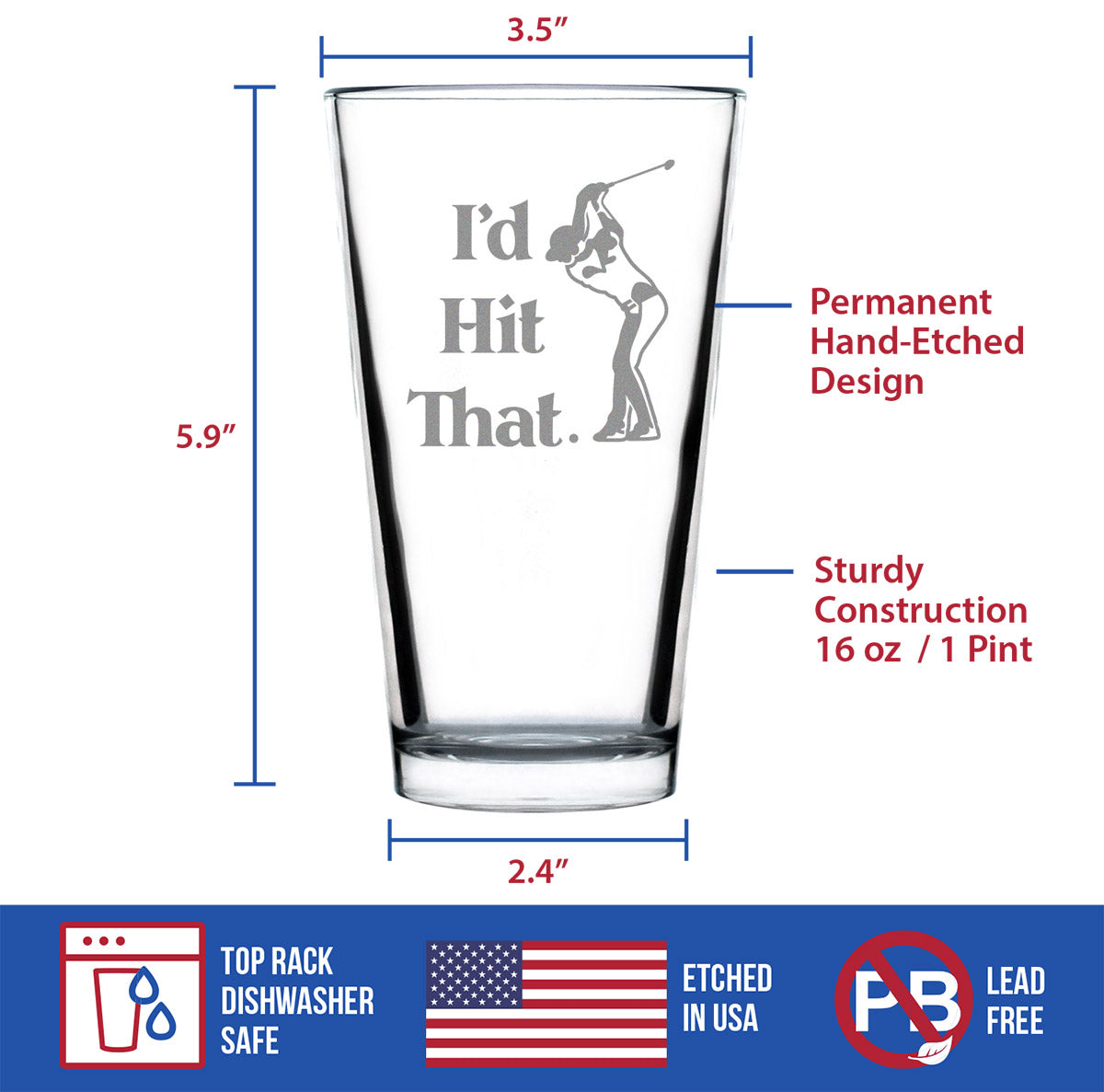 I'd Hit That - Pint Glass for Beer - Golf Themed Gifts and Sports Decor - 16 oz Glasses