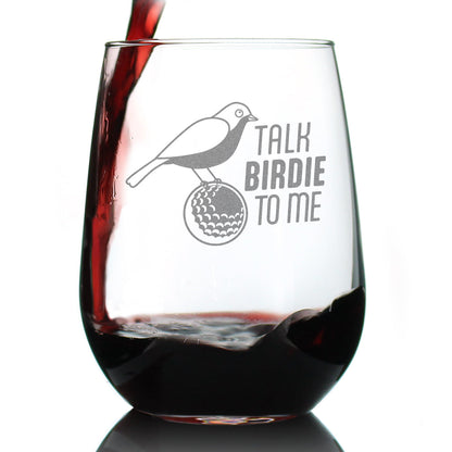 Funny Golf Gifts Engraved Stemless Wine Glass Gifts Talk Birdie to Me Large Wine Glasses - 17 oz