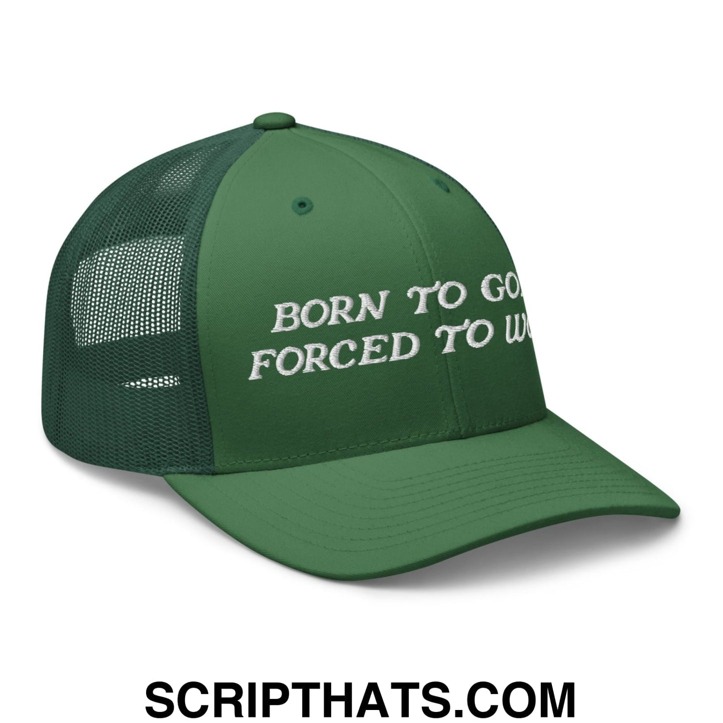 Born to Golf Forced to Work Embroidered Mesh Trucker Hat