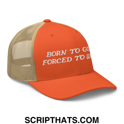 Born to Golf Forced to Work Embroidered Mesh Trucker Hat