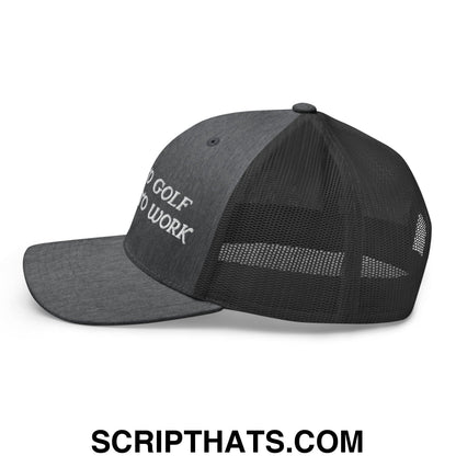 Born to Golf Forced to Work Embroidered Mesh Trucker Hat