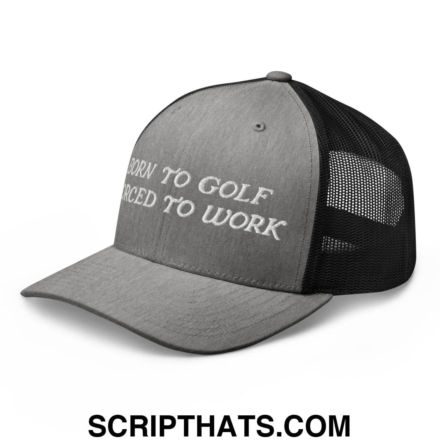 Born to Golf Forced to Work Embroidered Mesh Trucker Hat
