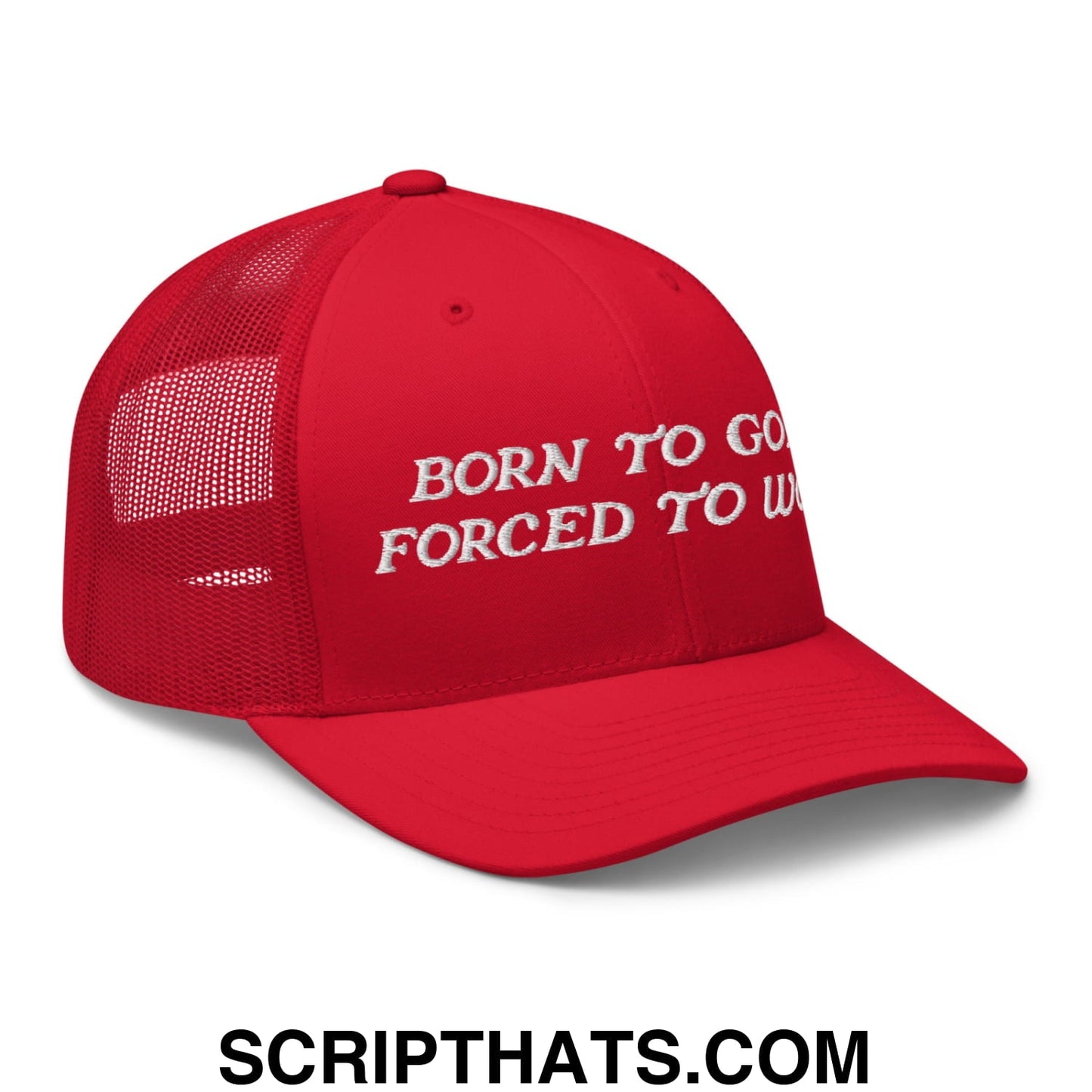 Born to Golf Forced to Work Embroidered Mesh Trucker Hat