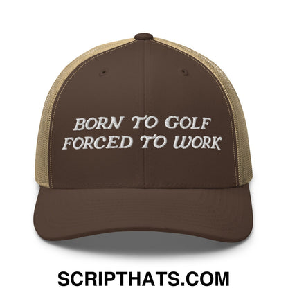 Born to Golf Forced to Work Embroidered Mesh Trucker Hat