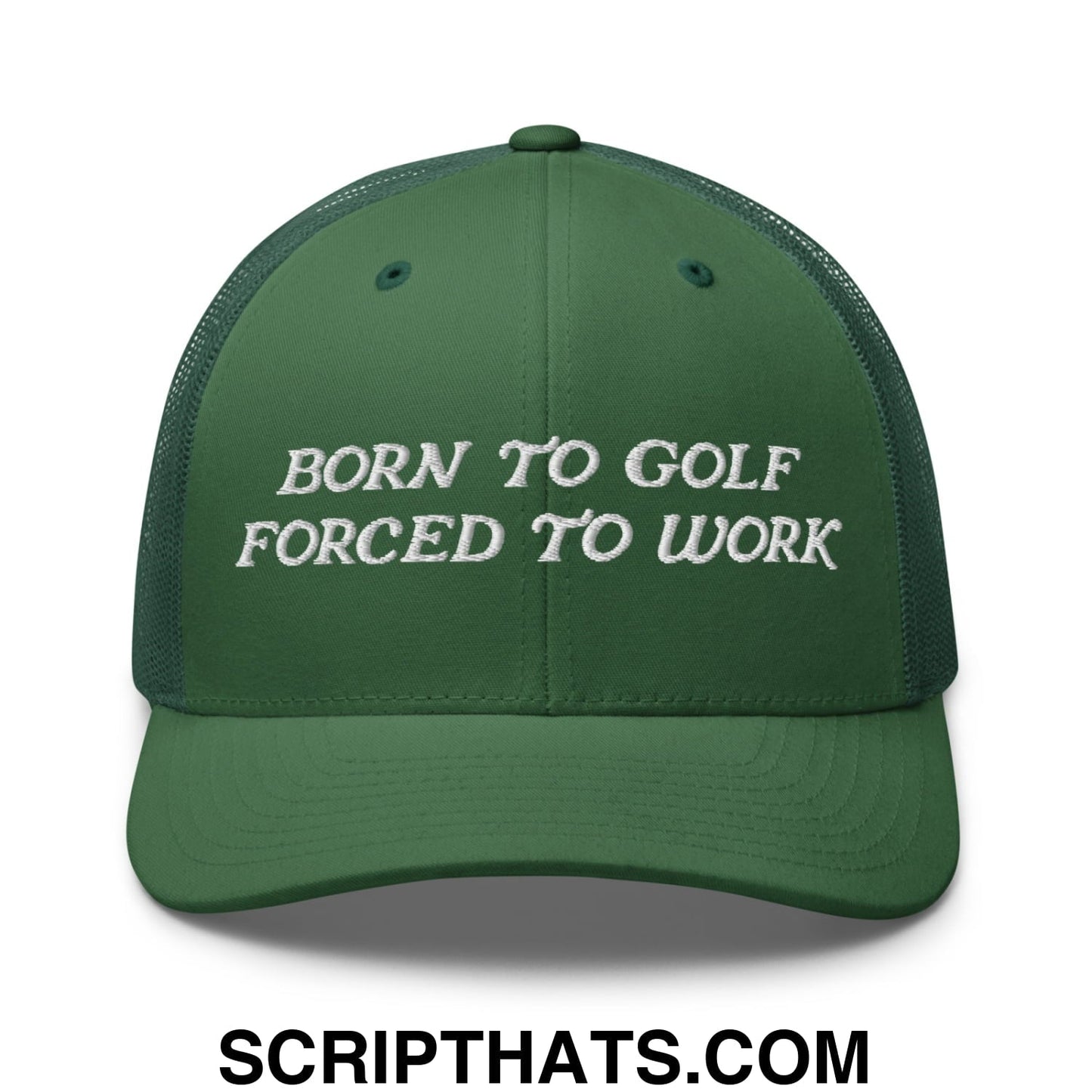 Born to Golf Forced to Work Embroidered Mesh Trucker Hat