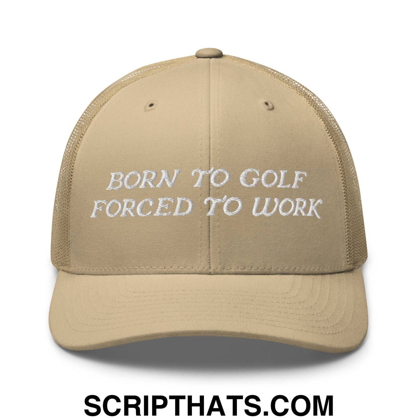 Born to Golf Forced to Work Embroidered Mesh Trucker Hat