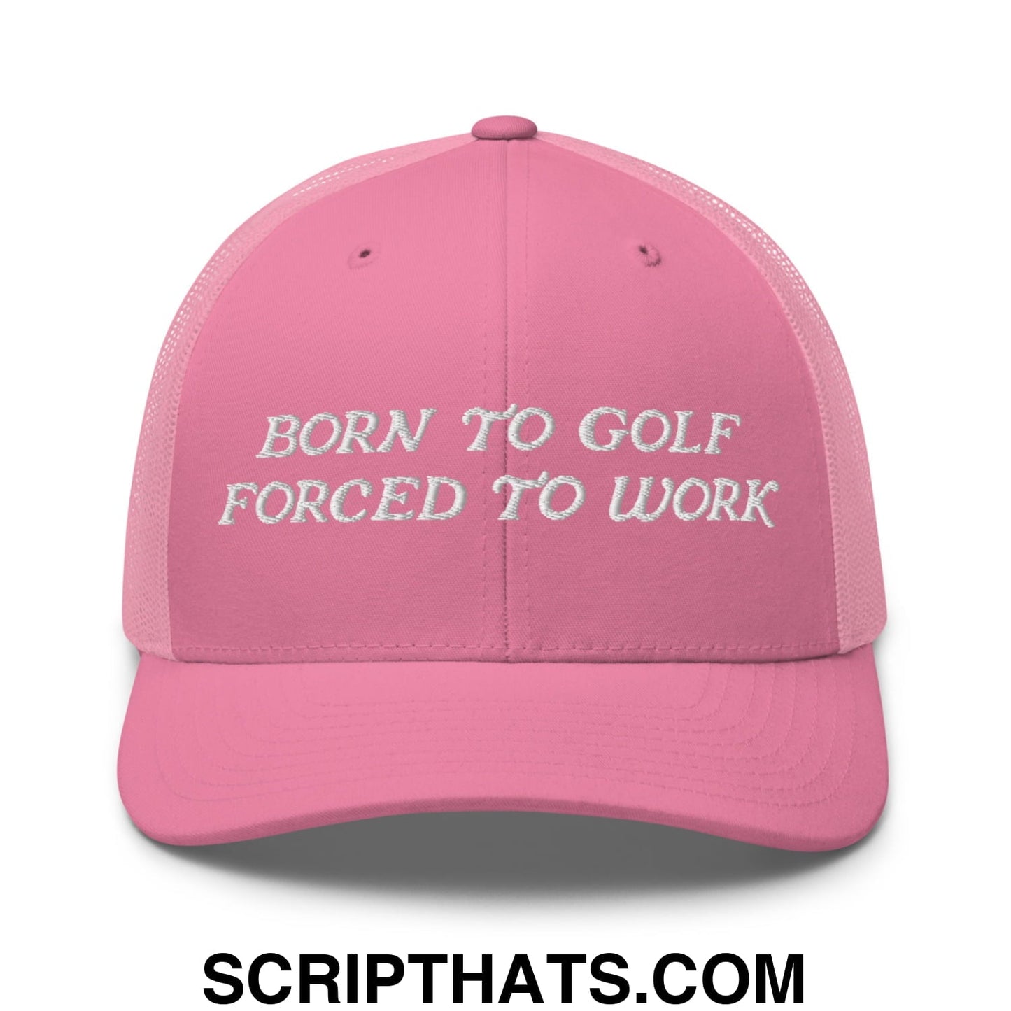 Born to Golf Forced to Work Embroidered Mesh Trucker Hat