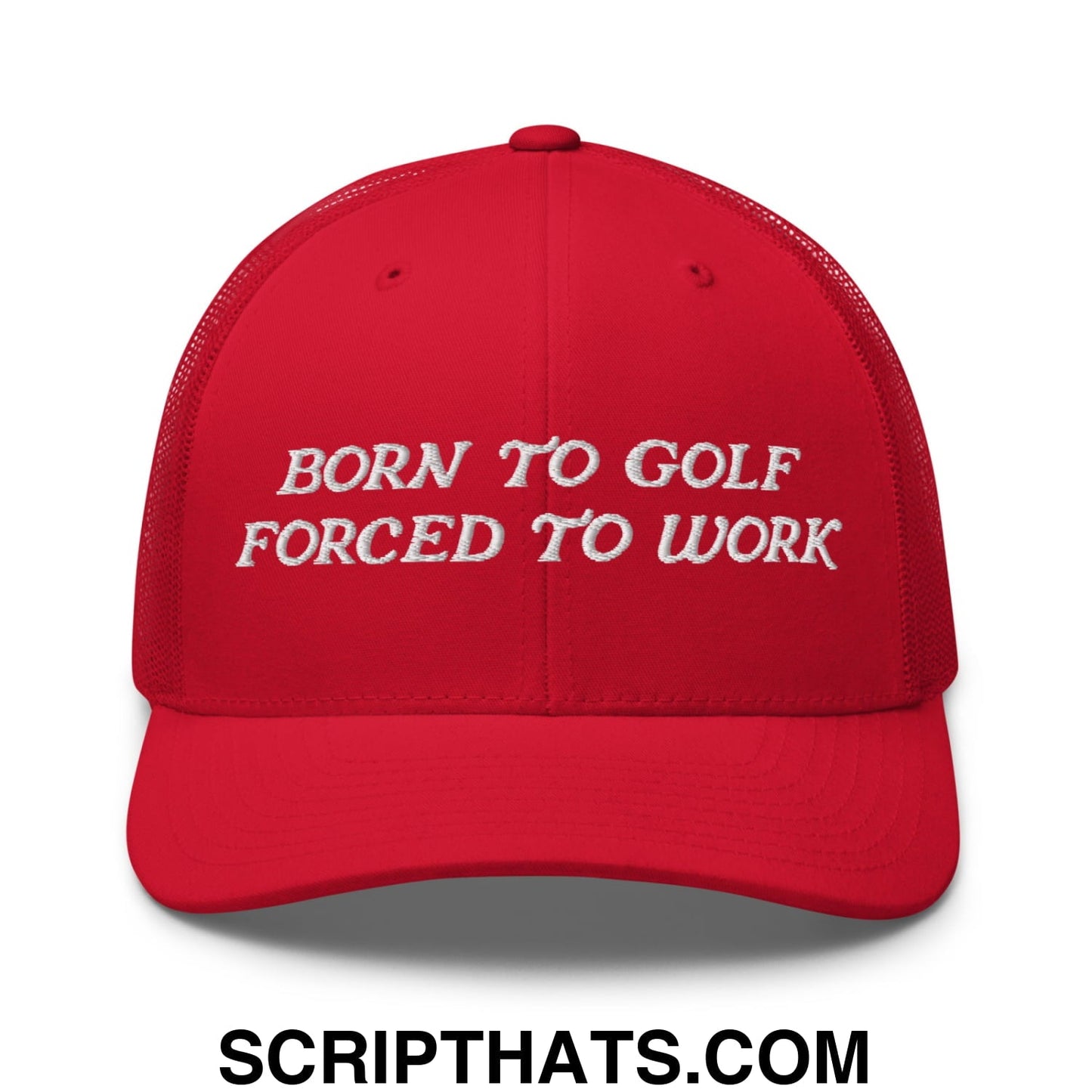 Born to Golf Forced to Work Embroidered Mesh Trucker Hat