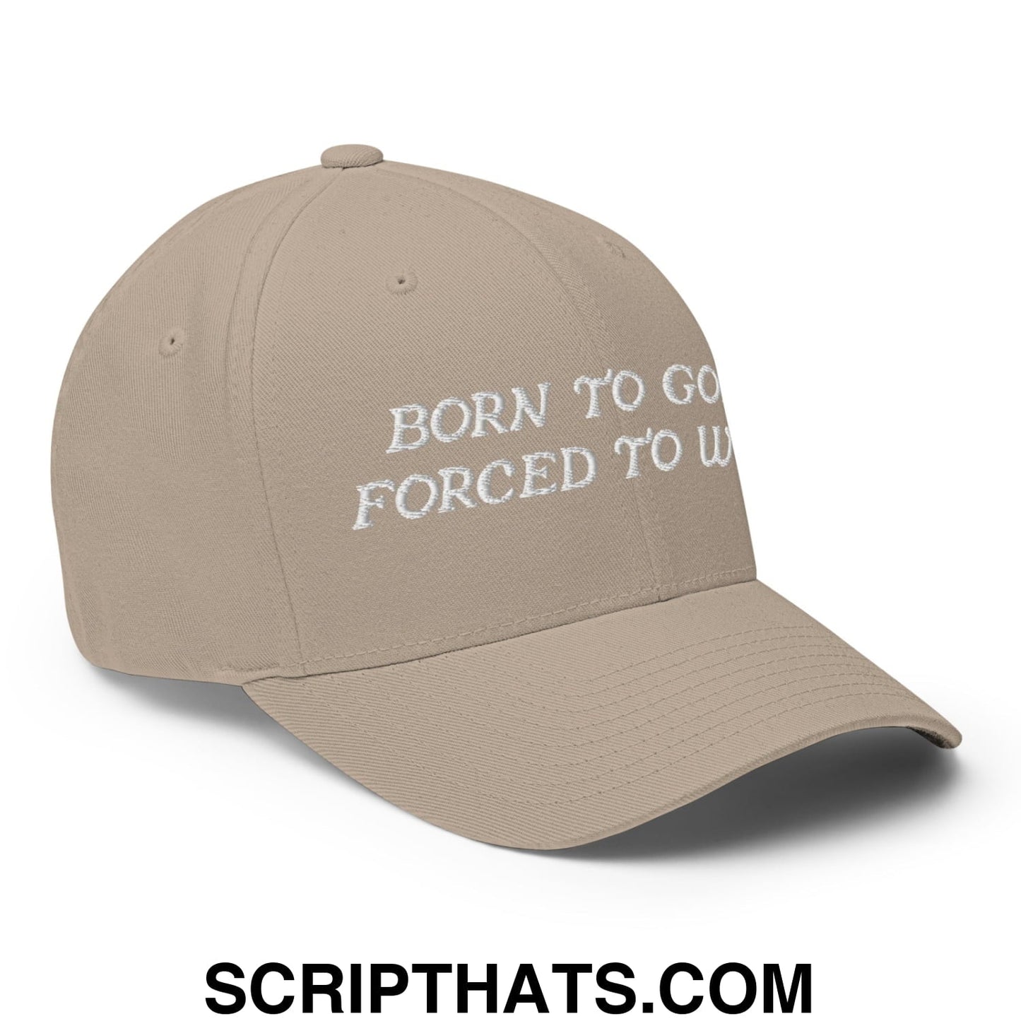 Born to Golf Forced to Work Embroidered Stretch Fit Golf Hat