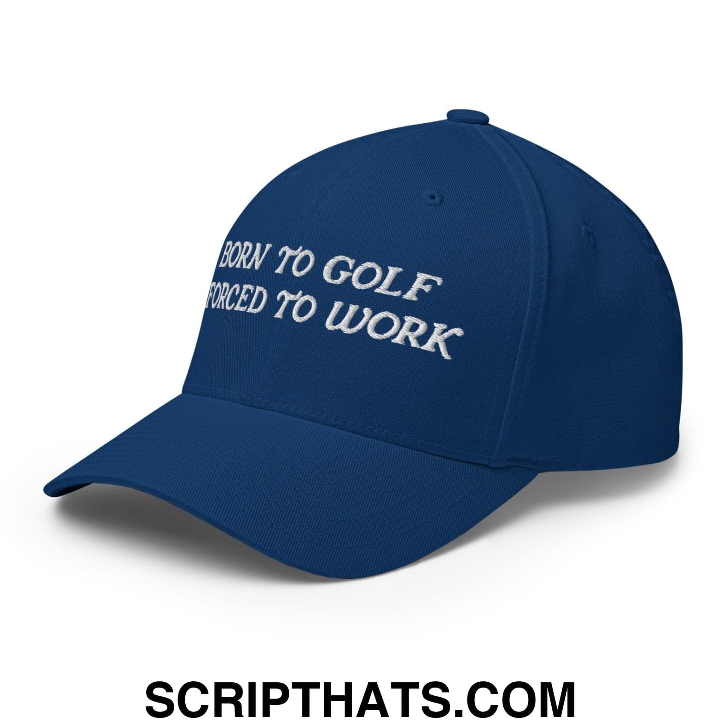 Born to Golf Forced to Work Embroidered Stretch Fit Golf Hat