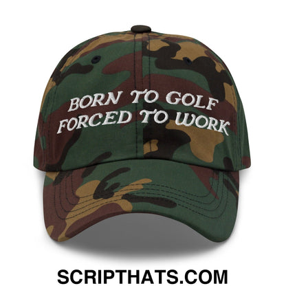 Born to Golf Forced to Work Embroidered Unstructured Golf Dad Hat