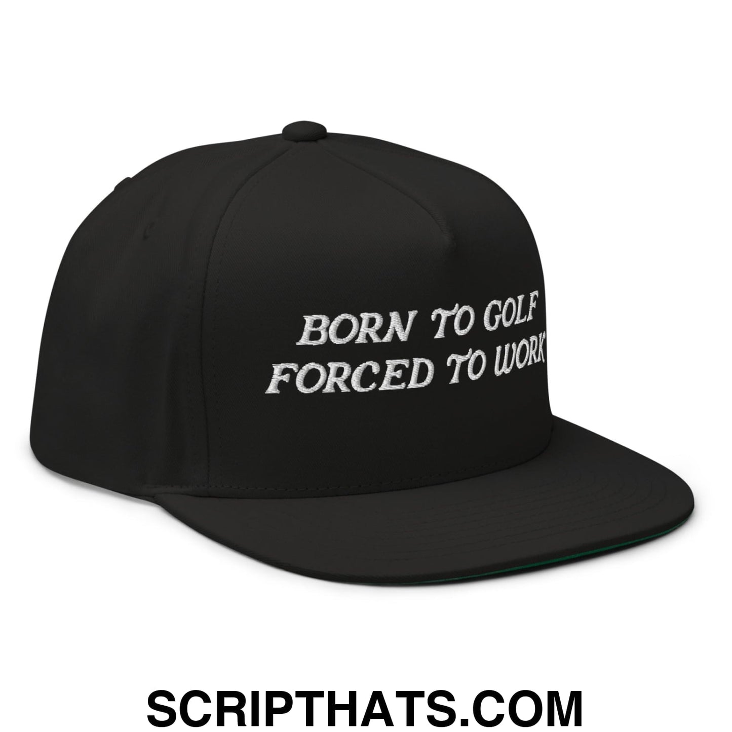 Born to Golf Forced to Work Flat Brim Bill 5 Panel Golf Snapback Hat