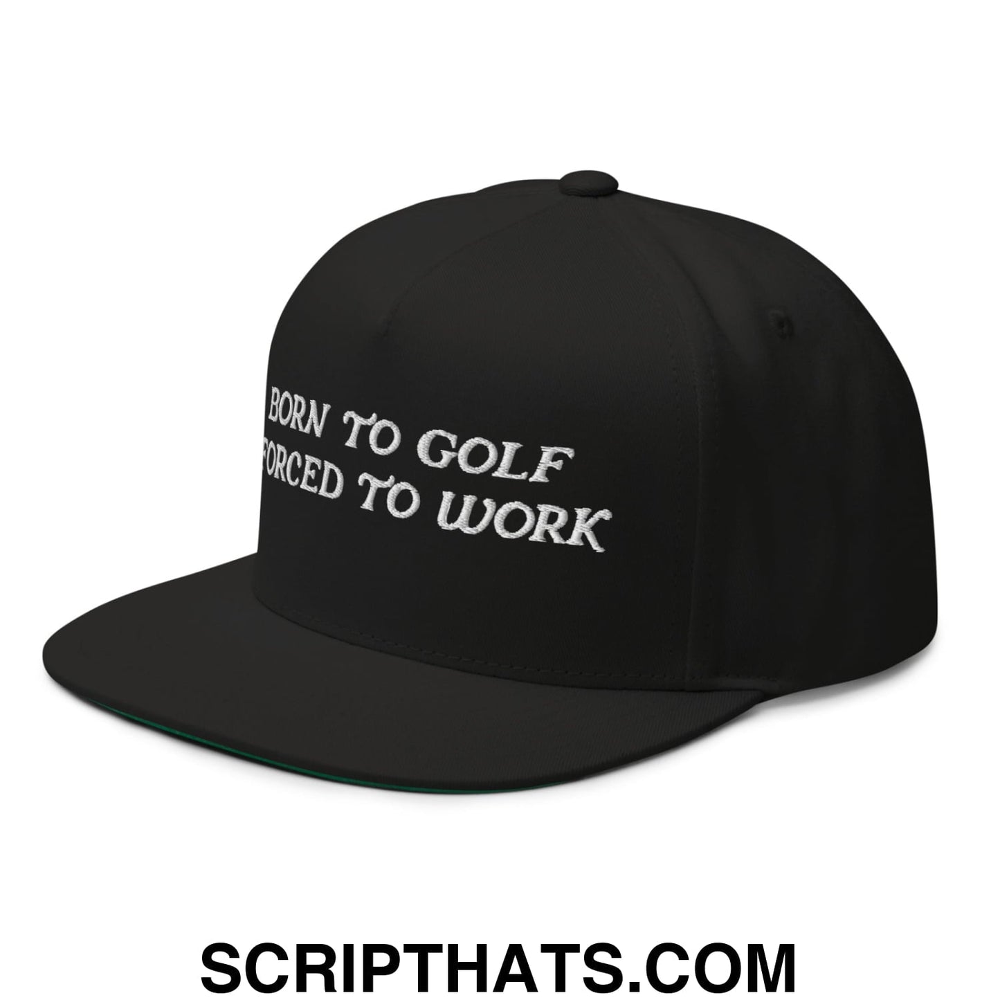 Born to Golf Forced to Work Flat Brim Bill 5 Panel Golf Snapback Hat