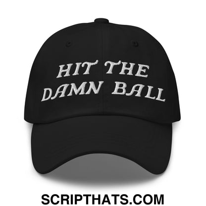 Hit The Damn Ball Embroidered Unstructured Golf Dad Hat