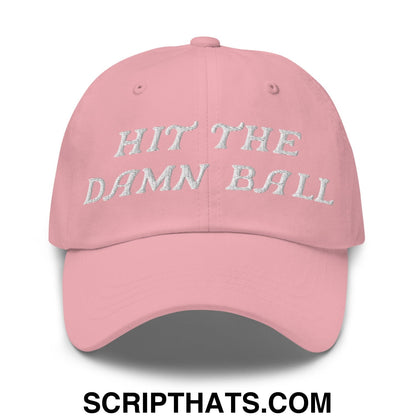 Hit The Damn Ball Embroidered Unstructured Golf Dad Hat
