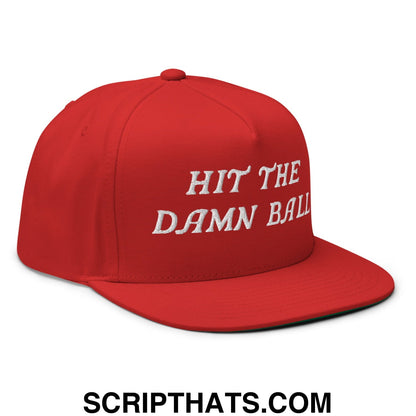 Hit The Damn Ball Flat Brim Bill 5 Panel Golf Snapback Hat