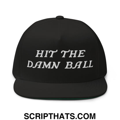 Hit The Damn Ball Flat Brim Bill 5 Panel Golf Snapback Hat