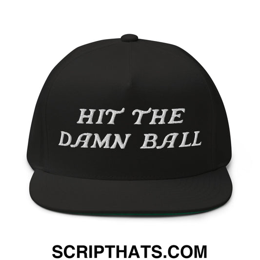 Hit The Damn Ball Flat Brim Bill 5 Panel Golf Snapback Hat