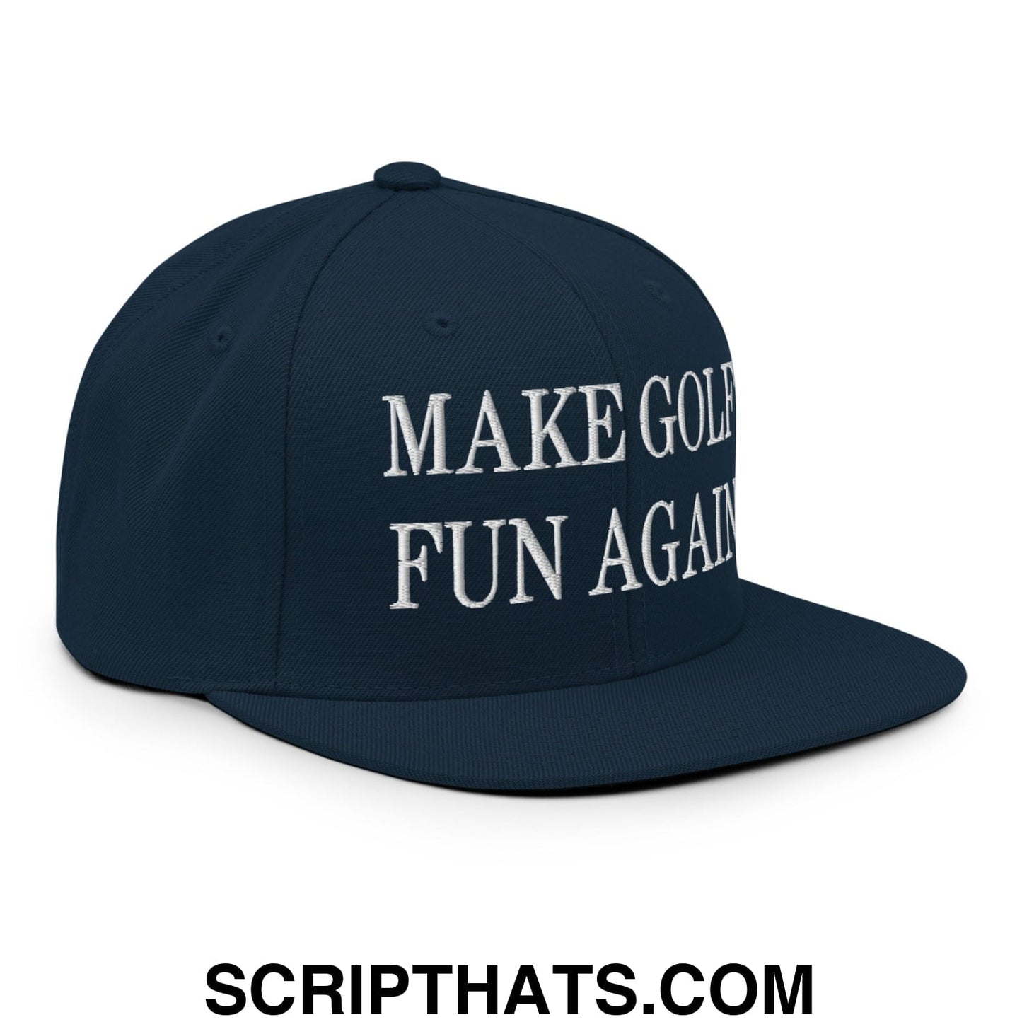 Make Golf Fun Again Embroidered Flat Bill Brim Snapback Hat