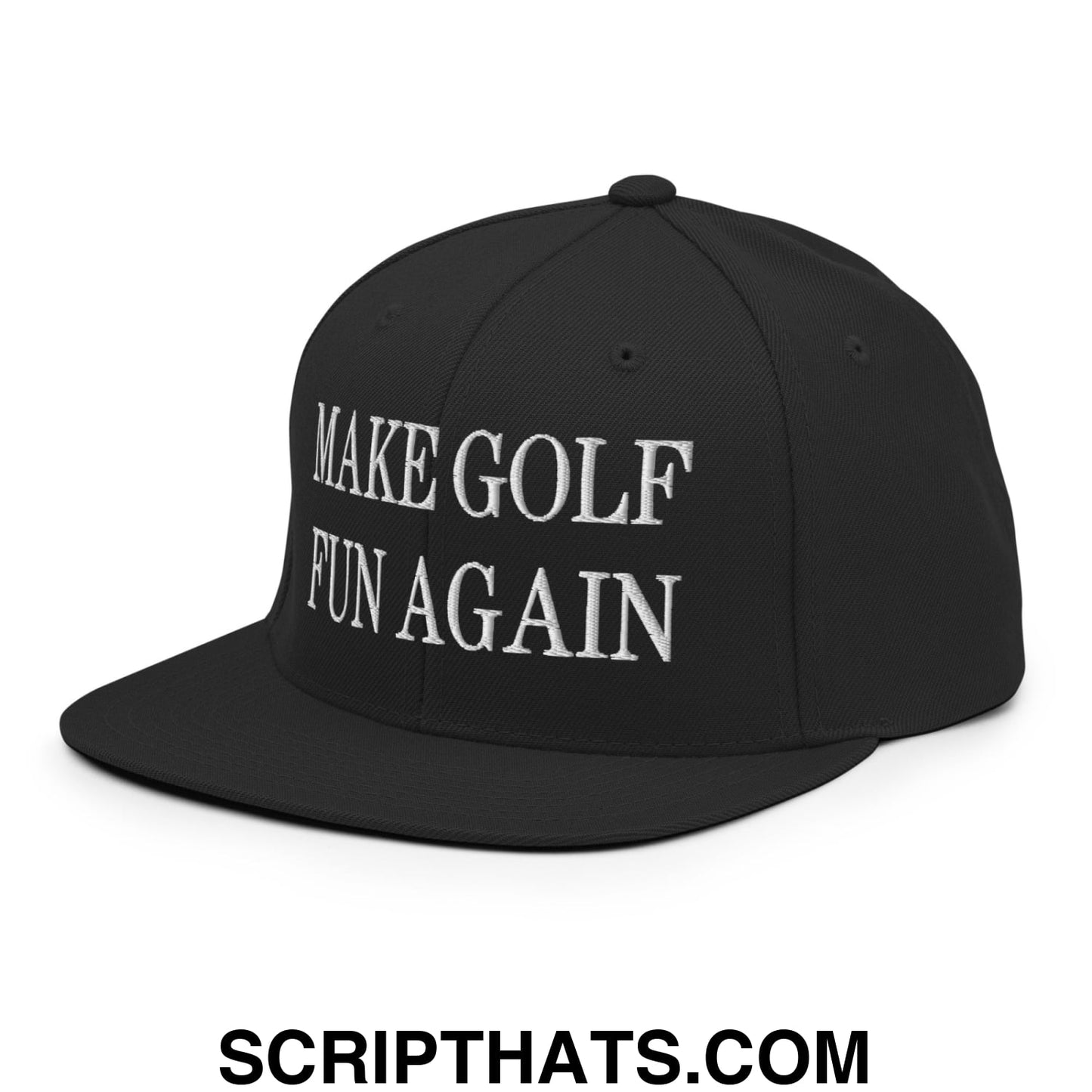 Make Golf Fun Again Embroidered Flat Bill Brim Snapback Hat