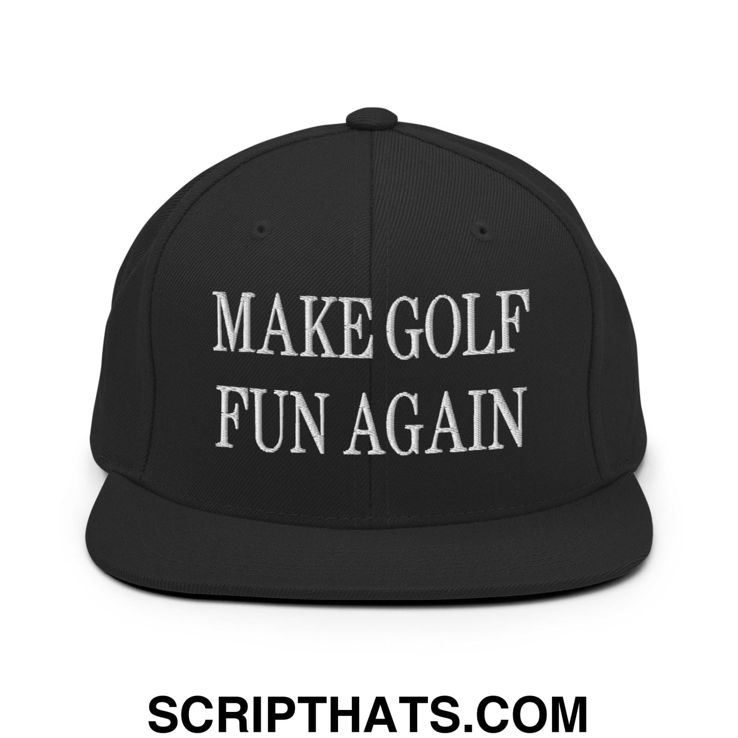 Make Golf Fun Again Embroidered Flat Bill Brim Snapback Hat