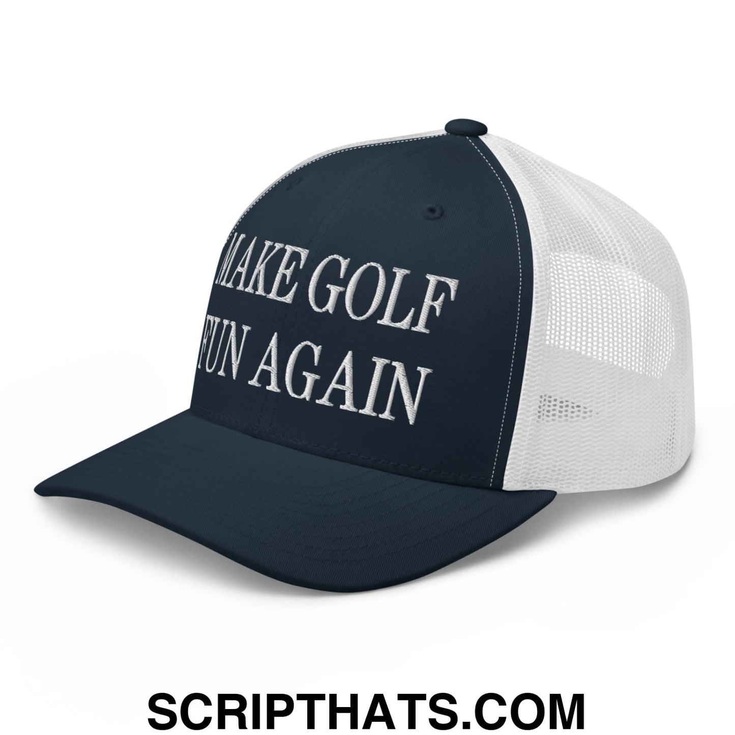 Make Golf Fun Again Embroidered Mesh Trucker Hat