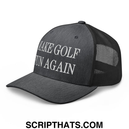 Make Golf Fun Again Embroidered Mesh Trucker Hat
