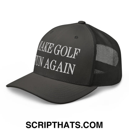 Make Golf Fun Again Embroidered Mesh Trucker Hat