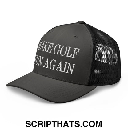 Make Golf Fun Again Embroidered Mesh Trucker Hat