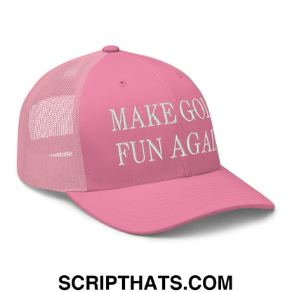 Make Golf Fun Again Embroidered Mesh Trucker Hat