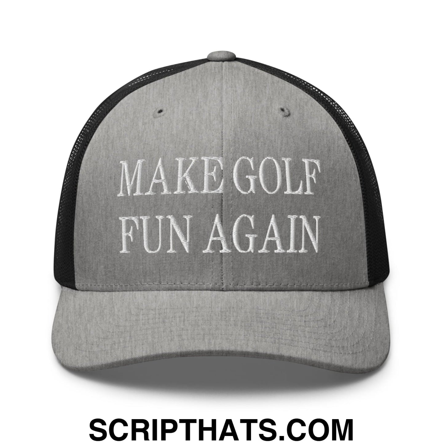 Make Golf Fun Again Embroidered Mesh Trucker Hat