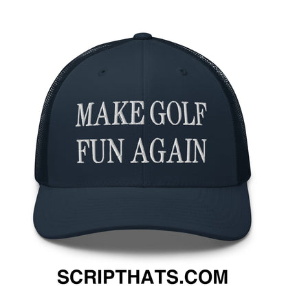 Make Golf Fun Again Embroidered Mesh Trucker Hat