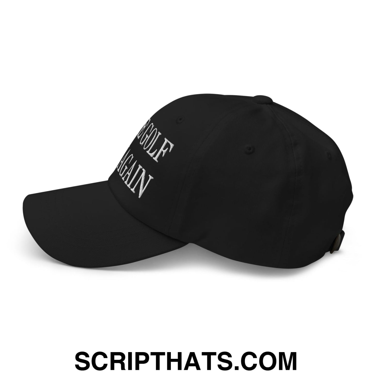 Make Golf Fun Again Embroidered Unstructured Dad Hat