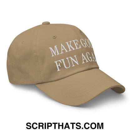 Make Golf Fun Again Embroidered Unstructured Dad Hat