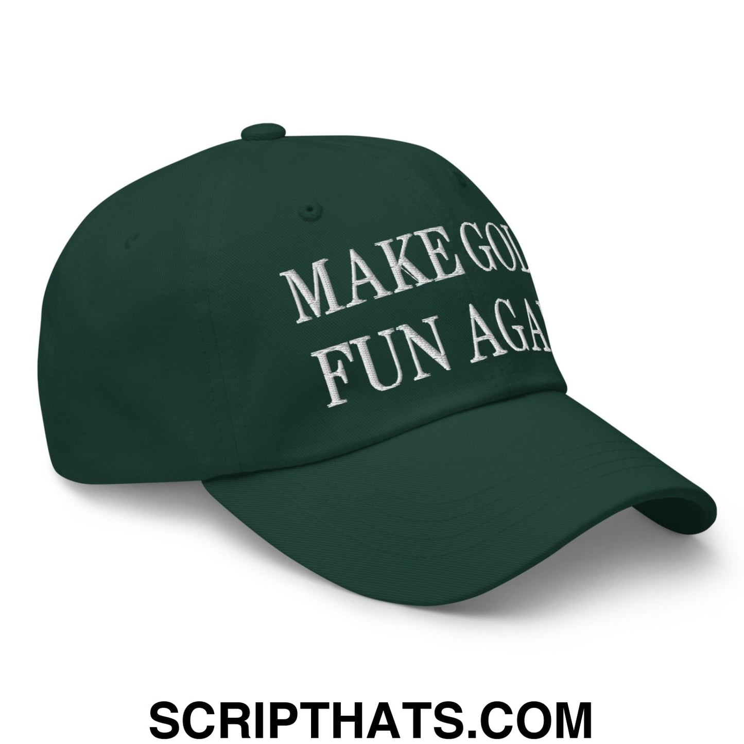 Make Golf Fun Again Embroidered Unstructured Dad Hat