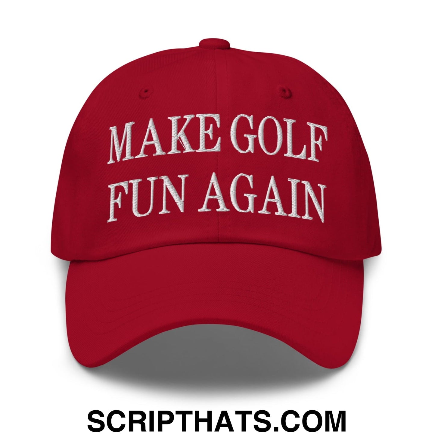 Make Golf Fun Again Embroidered Unstructured Dad Hat