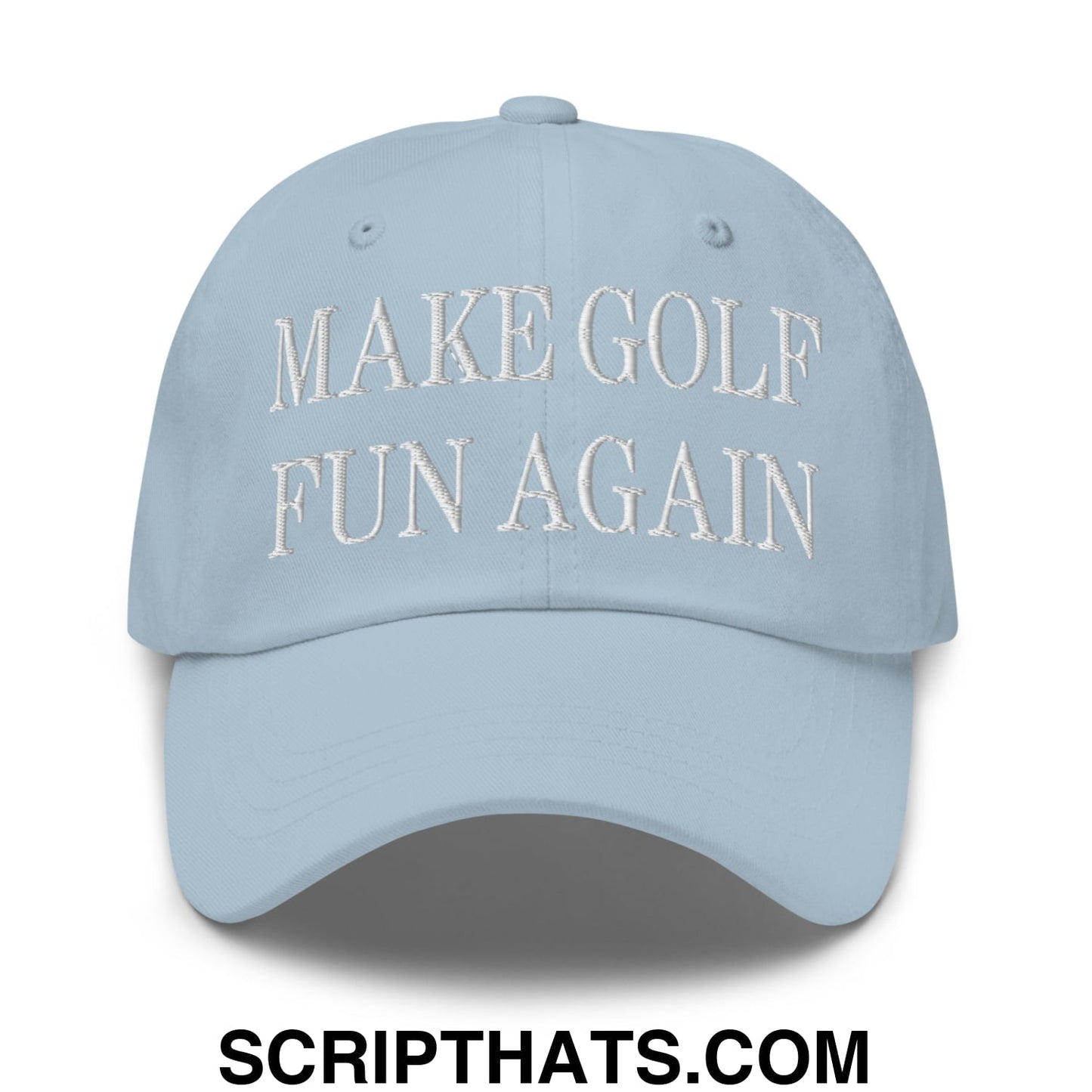 Make Golf Fun Again Embroidered Unstructured Dad Hat
