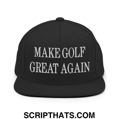 Make Golf Great Again Embroidered Flat Bill Brim Snapback Hat