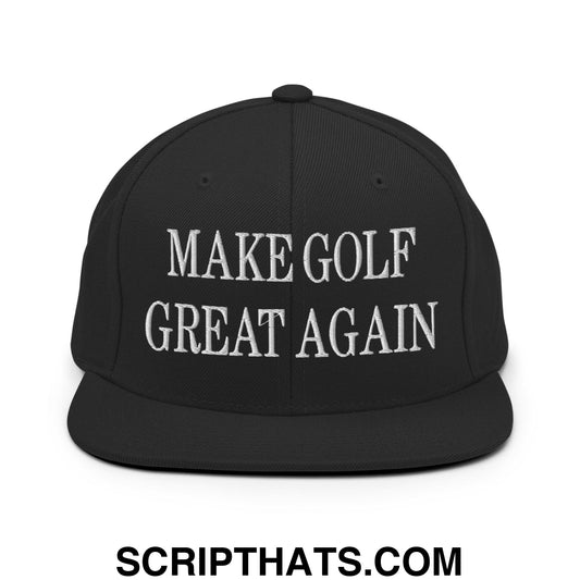 Make Golf Great Again Embroidered Flat Bill Brim Snapback Hat