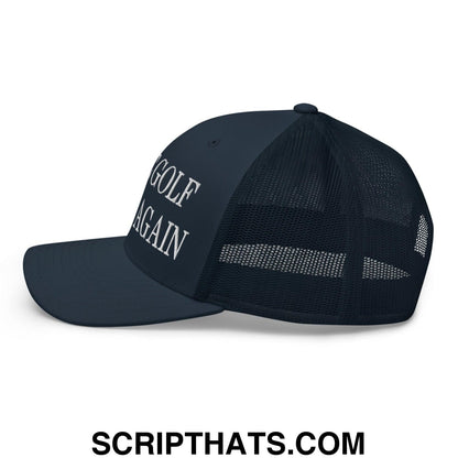 Make Golf Great Again Embroidered Mesh Trucker Hat